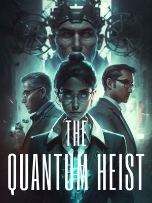 The Quantum Heist
